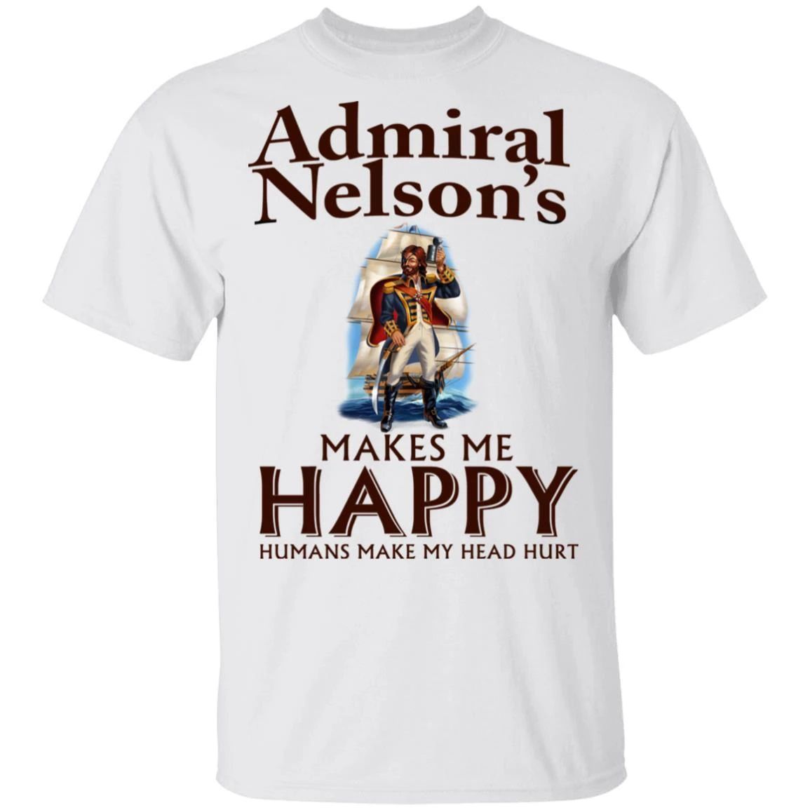 Admiral Nelson Makes Me Happy T-shirt Rum Tee