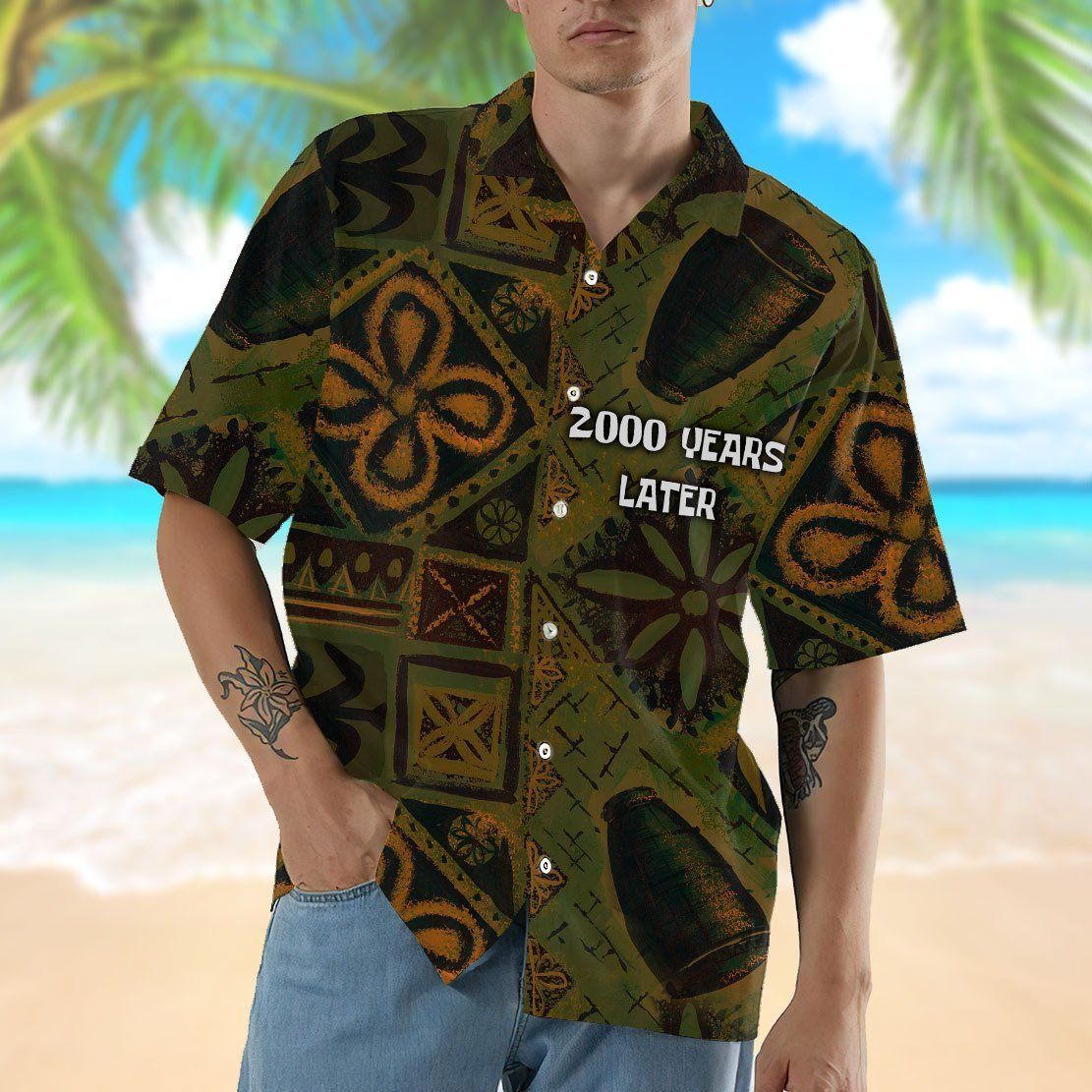 2000 Years Later Hawaii Shirt