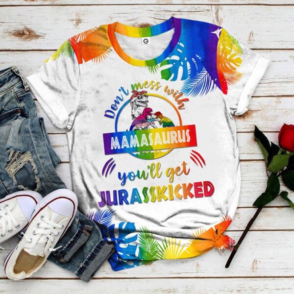 Dont Mess With Mamasaurus All Over Print T-Shirt Hoodie Fan Gifts Idea 15