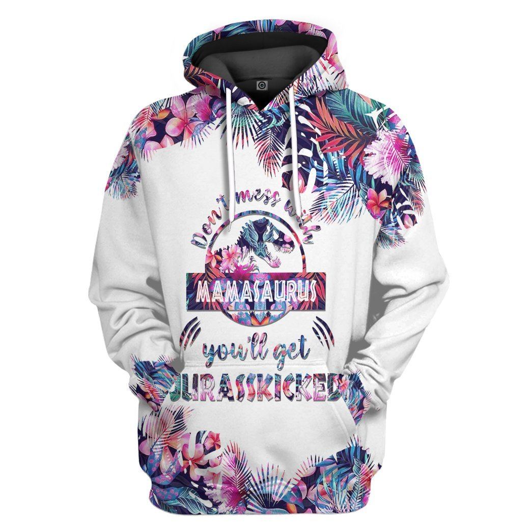 Dont Mess With Mamasaurus Mothers Day Gift All Over Print T-Shirt Hoodie Fan Gifts Idea