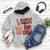 Horror Movies And Chill All Over Print T-Shirt Hoodie Fan Gifts Idea 19