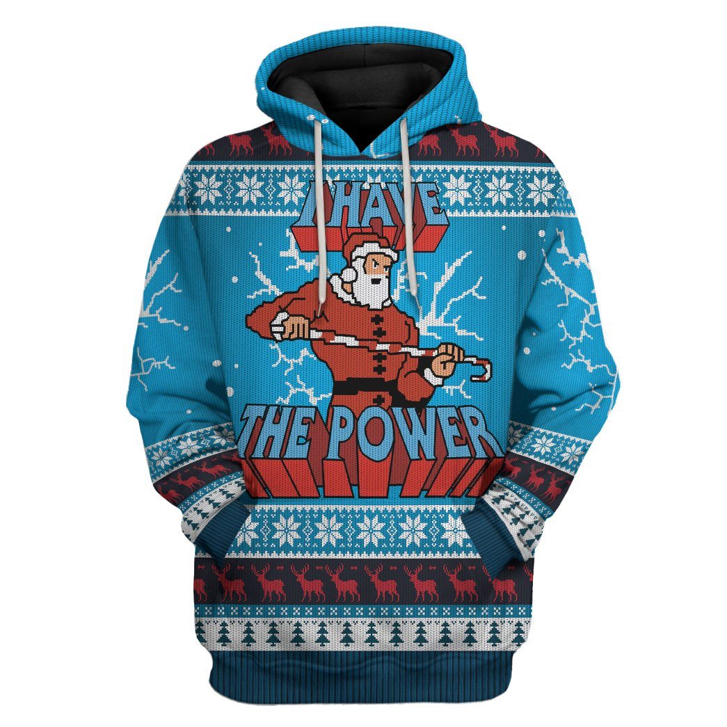 I Have The Power Ugly Christmas Sweater All Over Print T-Shirt Hoodie Fan Gifts Idea