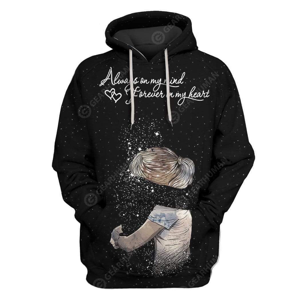 Custom T-shirt – Hoodies Always In My Mind Forever In My Heart