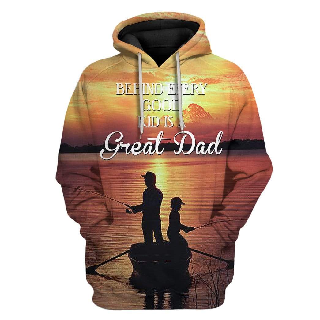 Custom T-shirt – Hoodies Behind Every Good Kid Is A Great Dad Apparel