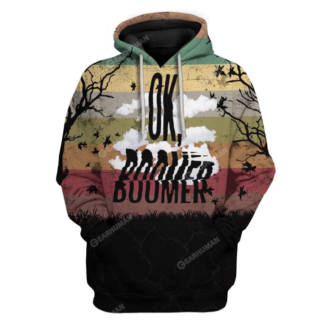 Ok Boomer Custom T-shirt – Hoodies Apparel