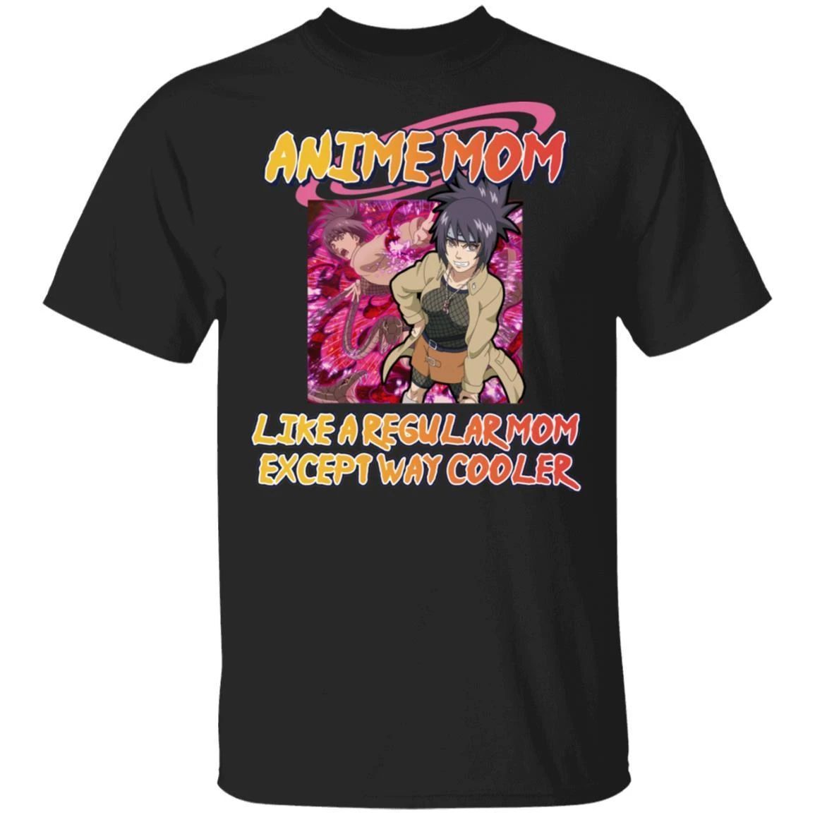 Anime Mom Like A Regular Mom Except Cooler Naruto Shirt Anko Mitarashi Tee