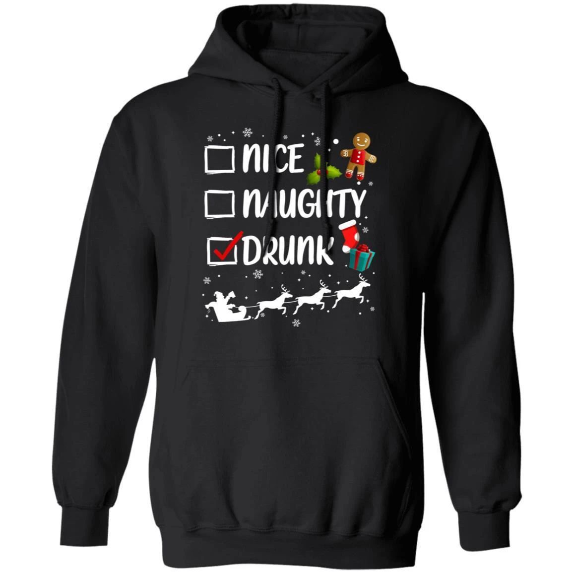 Christmas Hoodie Nice Naughty Drunk Funny Xmas Shirt