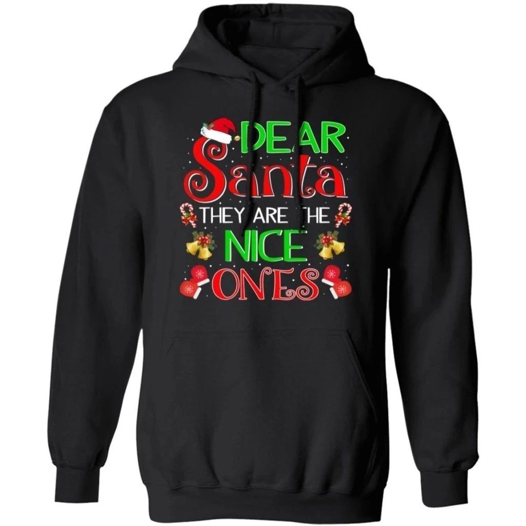 Dear Santa They Are The Nice Ones Hoodie Christmas Hoodie Funny Xmas Hoodie