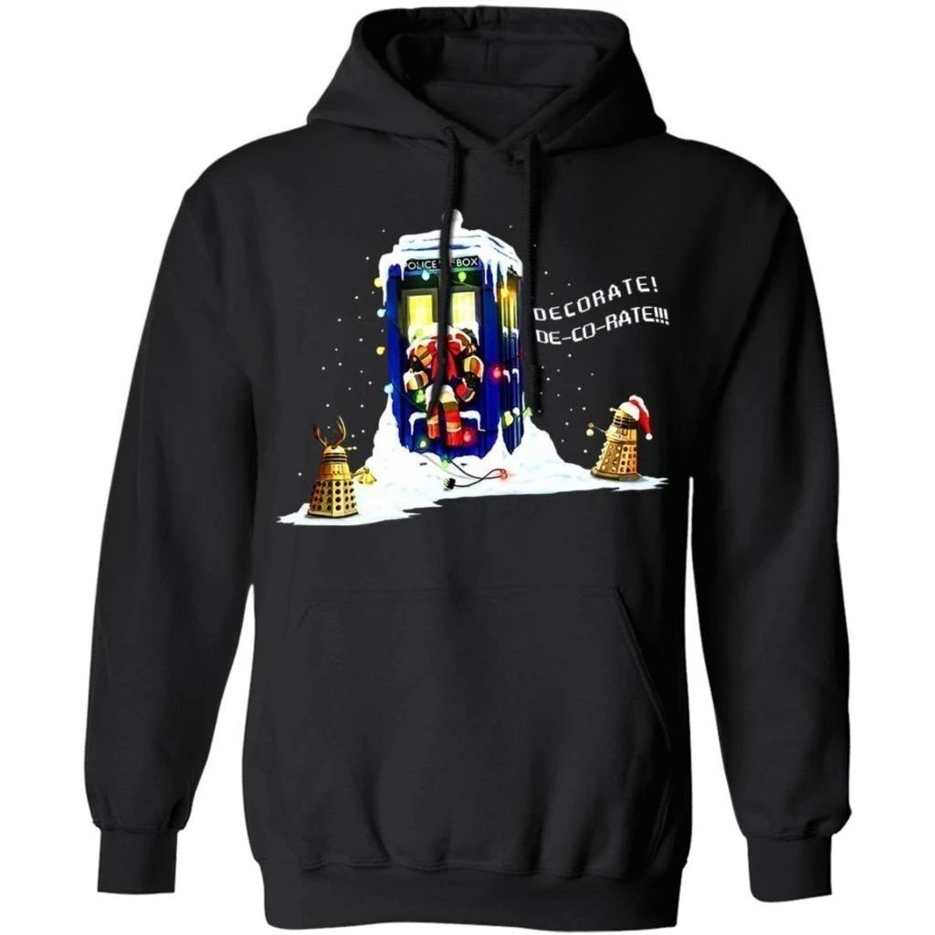 Decorate The Tardis Doctor Who Christmas Hoodie Funny Gift