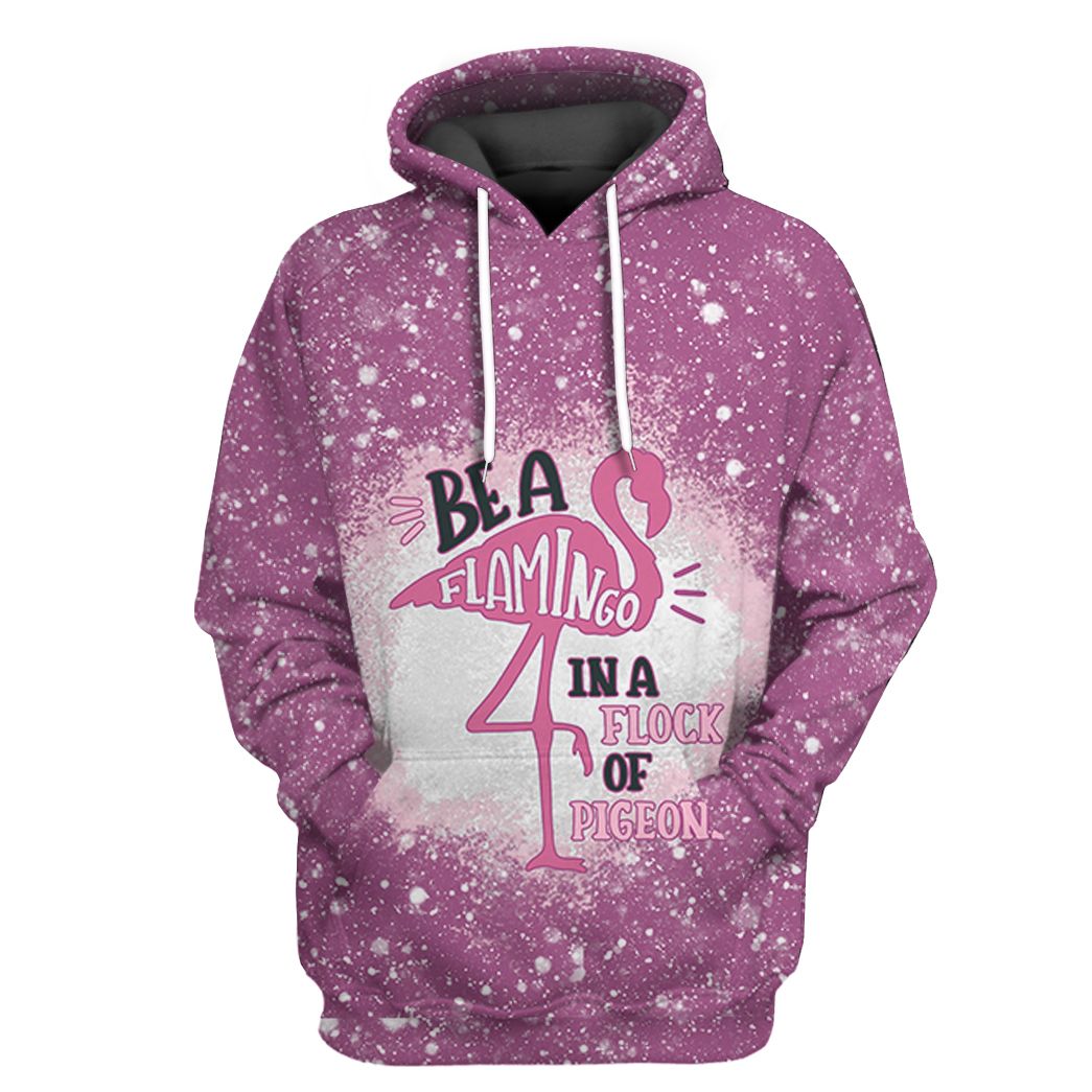 Be A Flamingo In A Flock Of Pigeons Twinkle Tshirt Hoodie Apparel