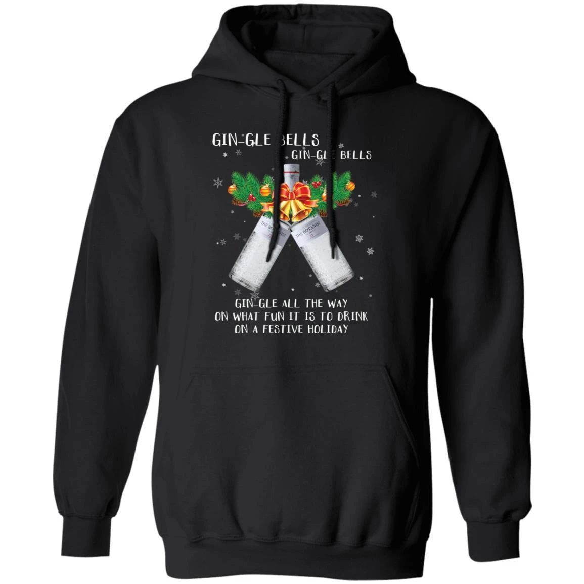 Gin-gle Bells Jingle Bells The Botanist Gin Hoodie Funny Xmas Gift For Gin Lovers