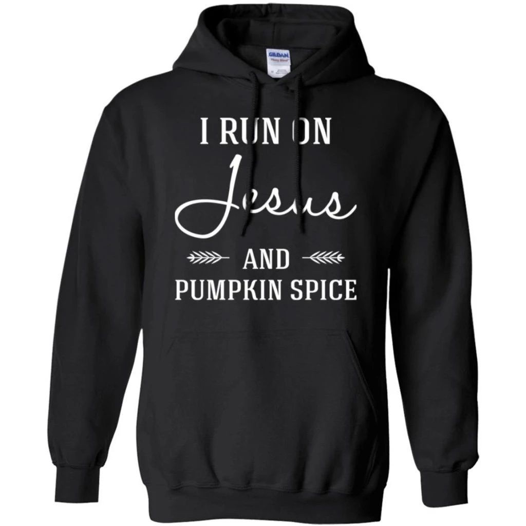 I Run On Jesus And Pumpkin Spice Fall Season Hoodie