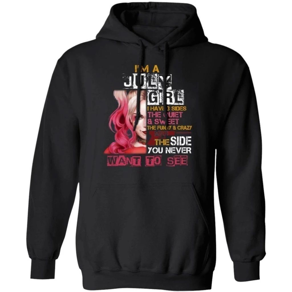 I’m A July Girl I Have 3 Sides Harley Quinn Birthday Hoodie Cool Gift