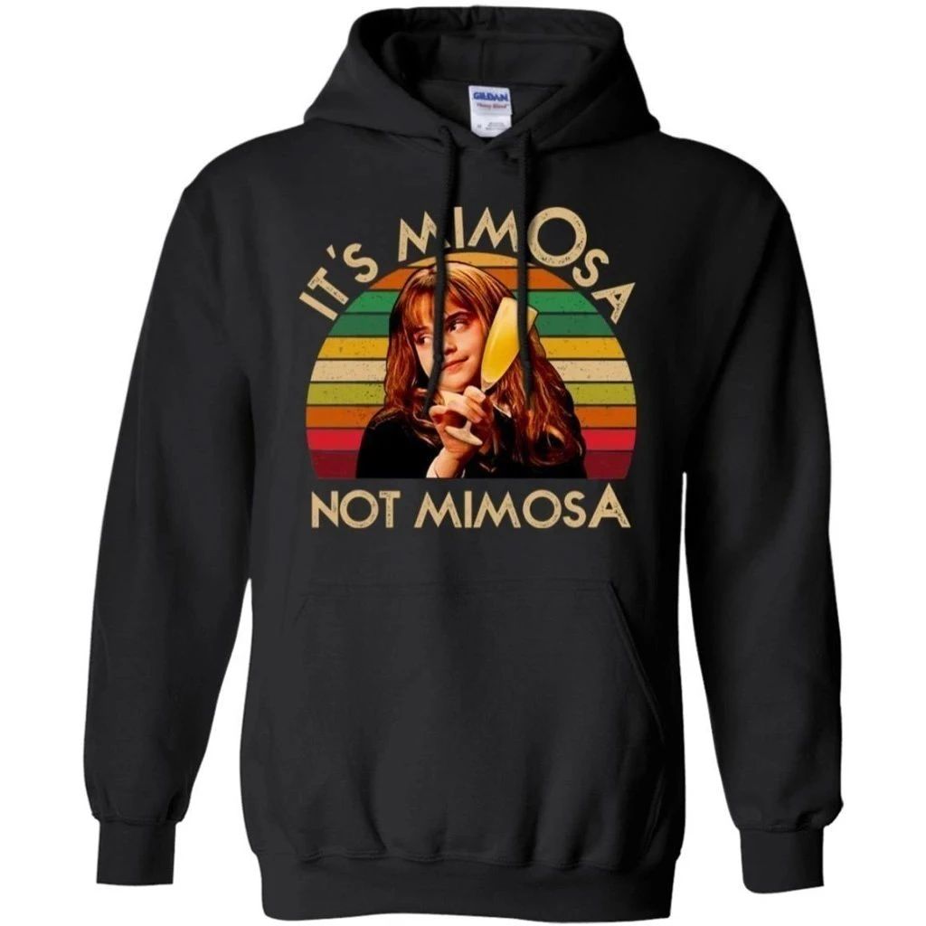 It’s Mimosa Not Mimosa Hermione Vintage Hoodie Funny Gift