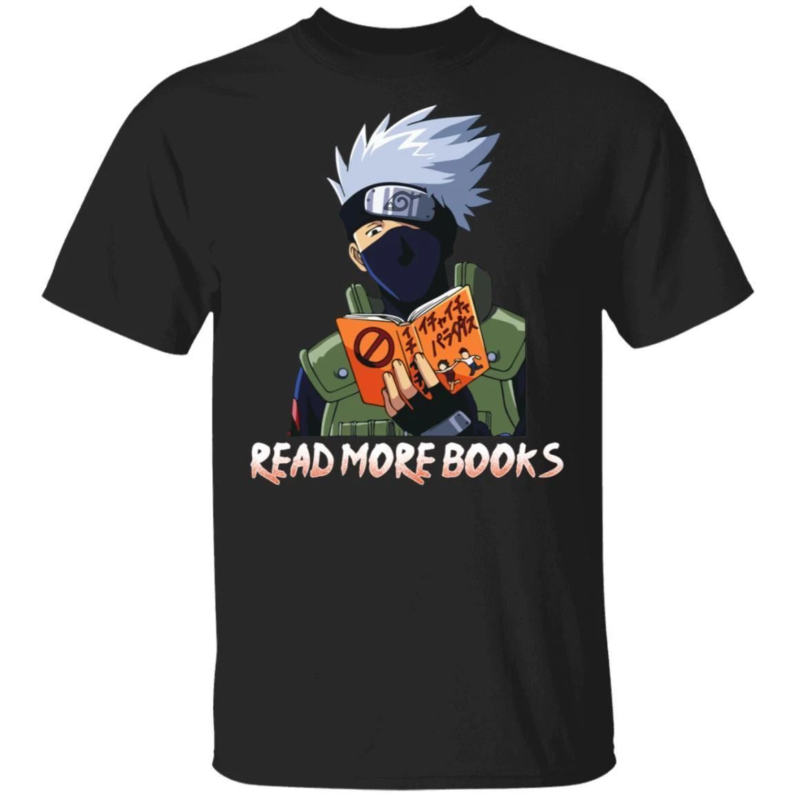 Kakashi Read More Books T Shirt Naruto Anime Tee