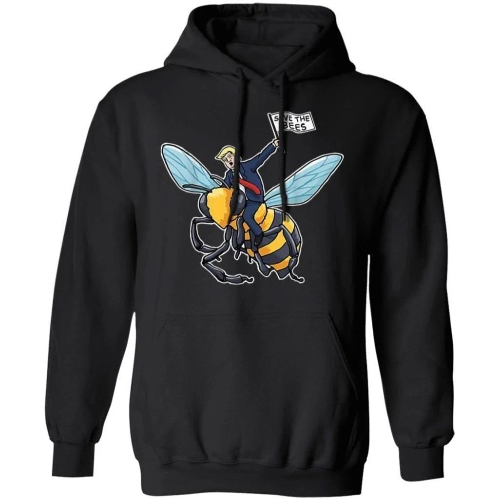 Save The Bees Shirt Trump Riding Bee Hoodie Funny Gift