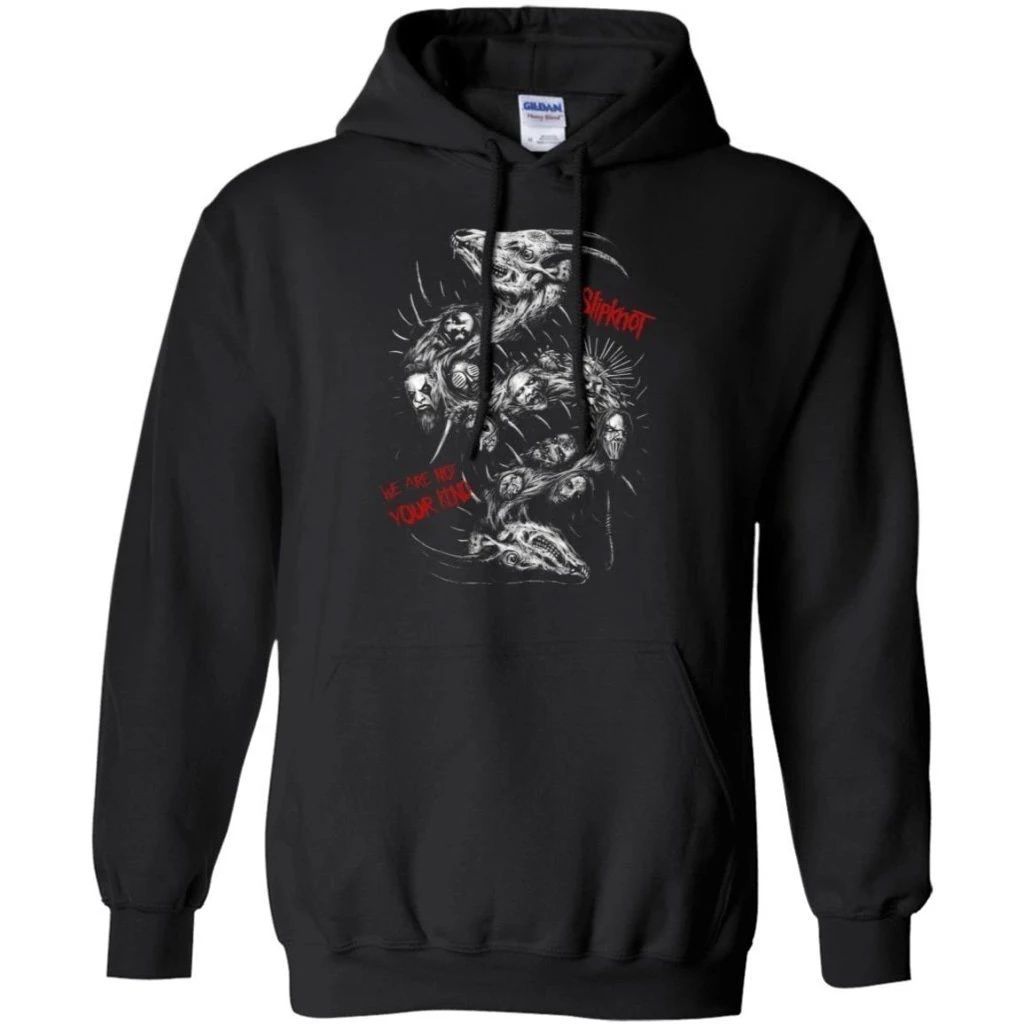 Slipknot we are not your hot sale kind hoodie