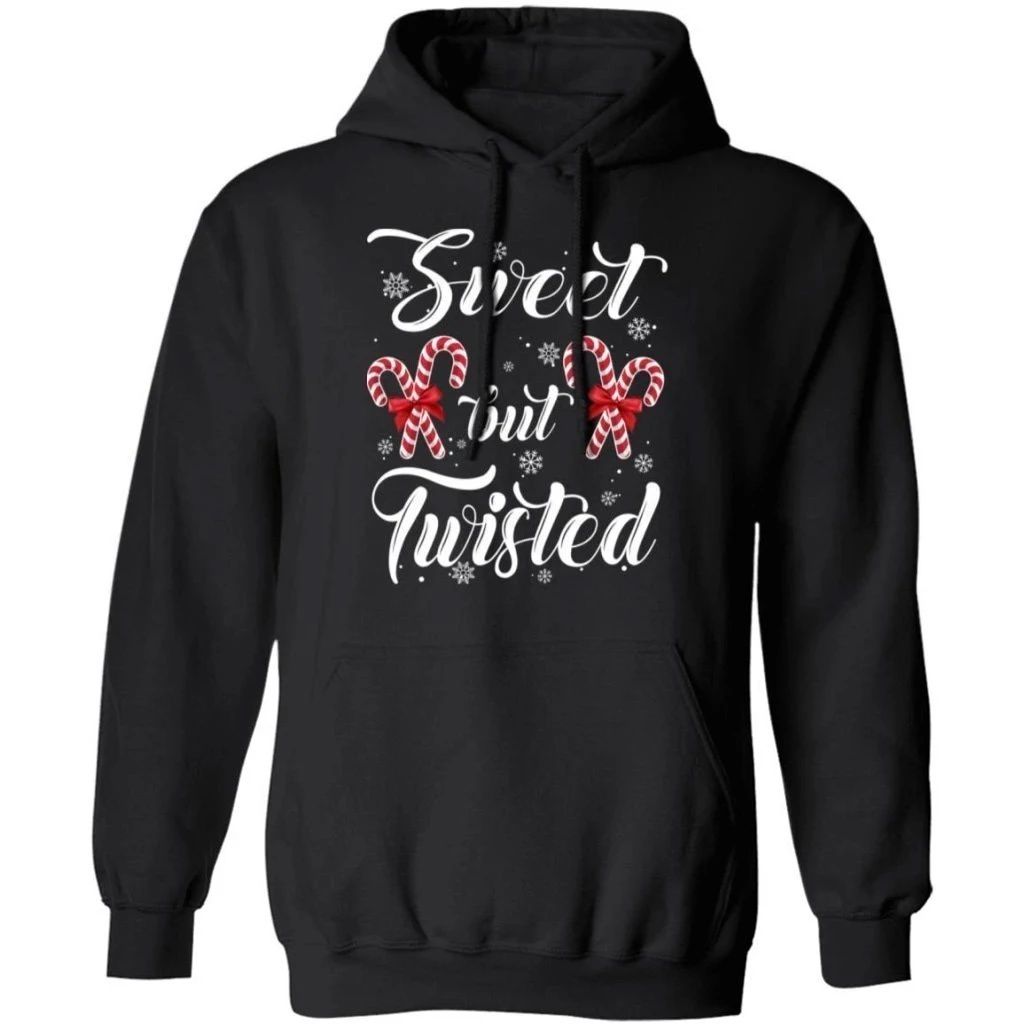 Sweet But Twisted Candy Cane Christmas Hoodie Funny Gift