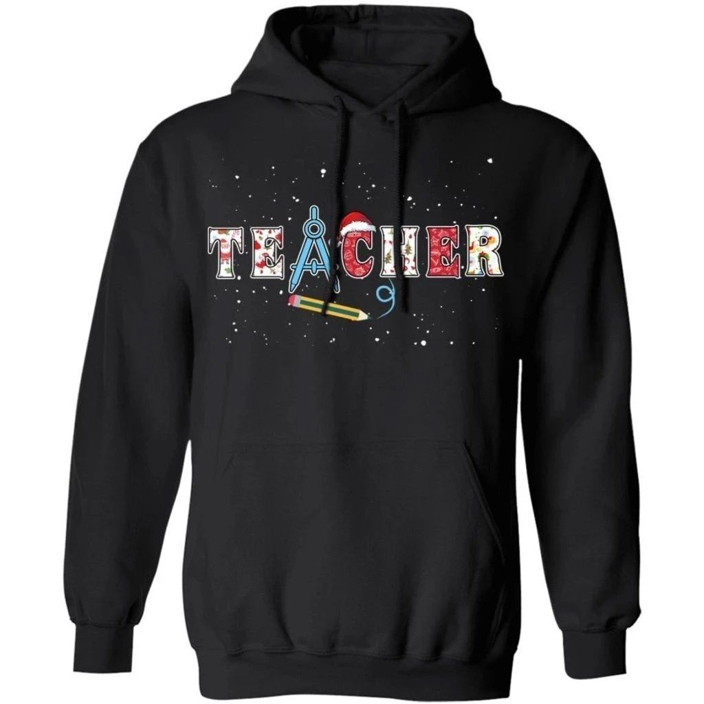 Teacher Christmas Hoodie Christmas Shirt Xmas Shirt Cool Gift