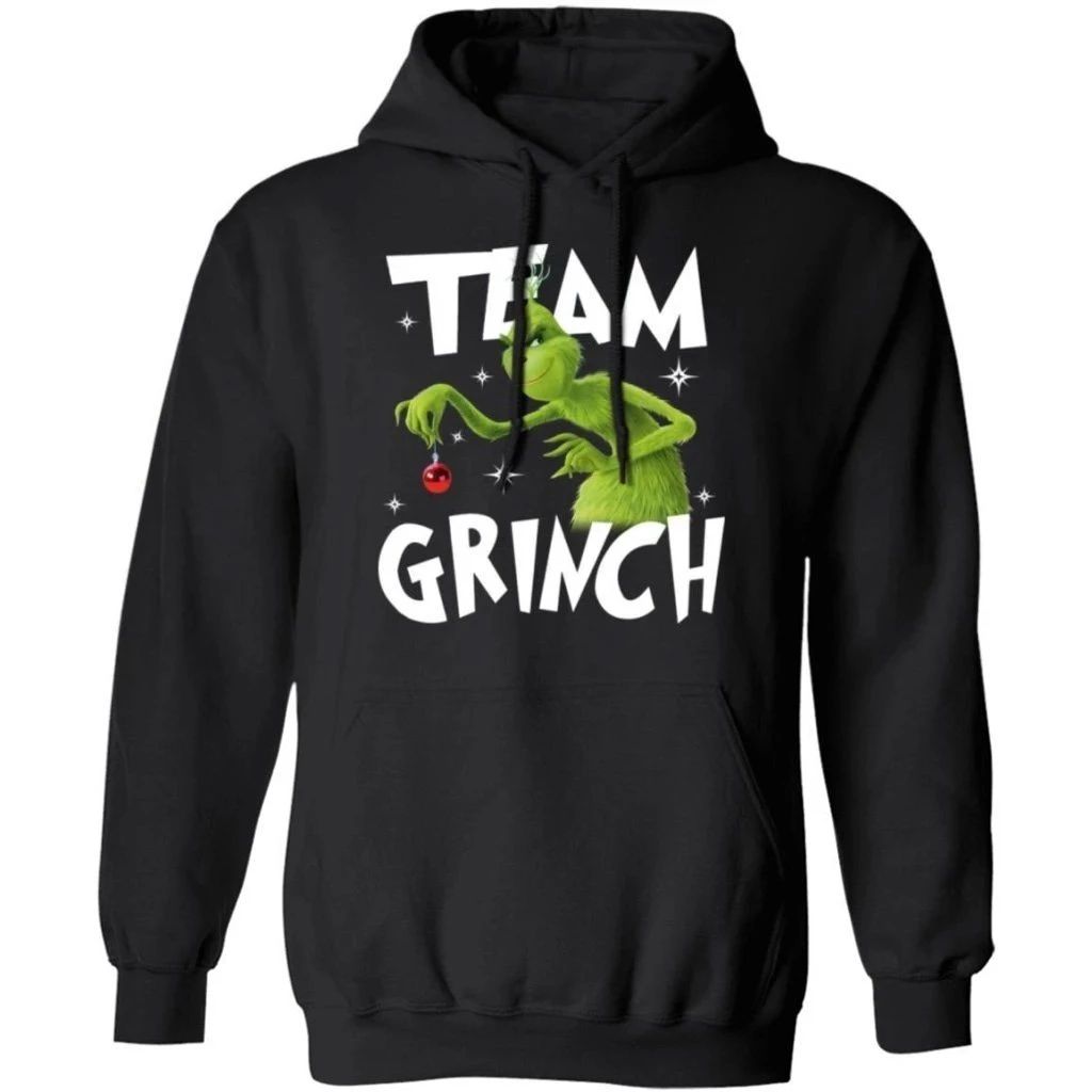 Team Grinch Hoodie Funny Christmas Hoodie Xmas Hoodie Xmas Gift