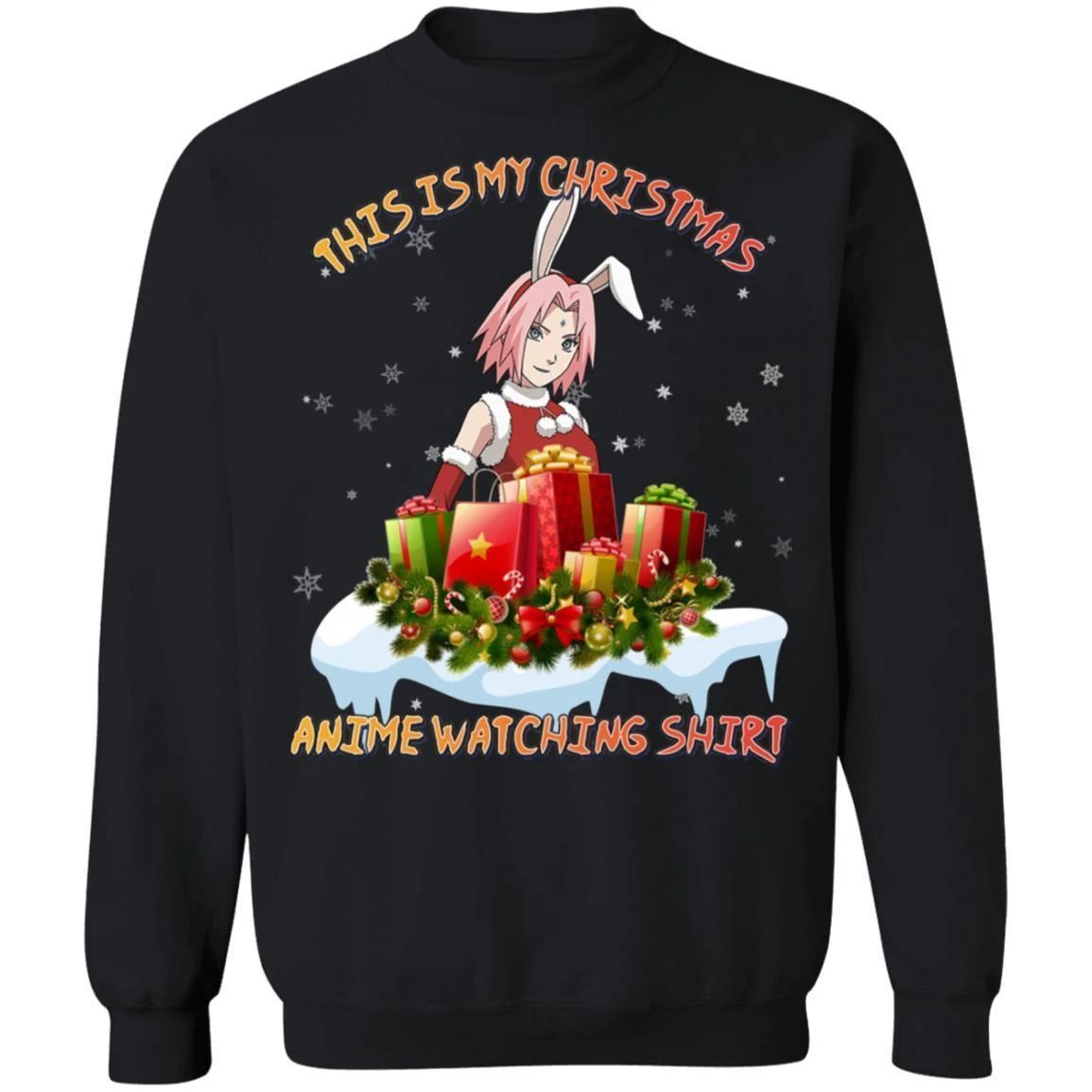 This Is My Christmas Anime Watching Shirt Sakura Haruno of Naruto Sweatshirt