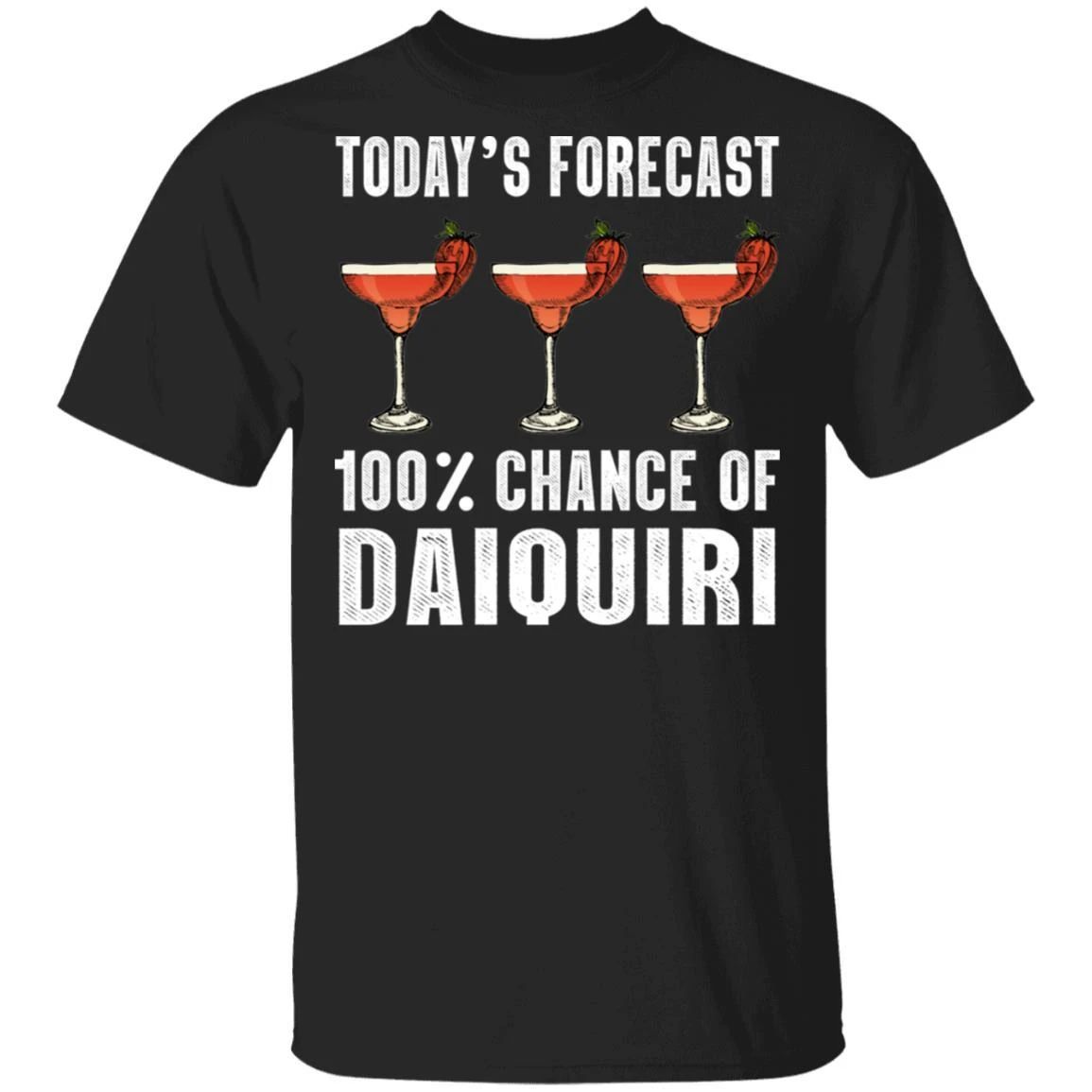 Today’s Forecast 100% Daiquiri T-shirt Cocktail Tee