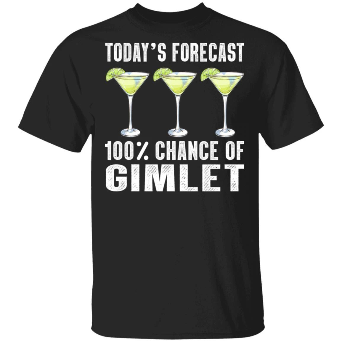 Today’s Forecast 100% Gimlet T-shirt Cocktail Tee