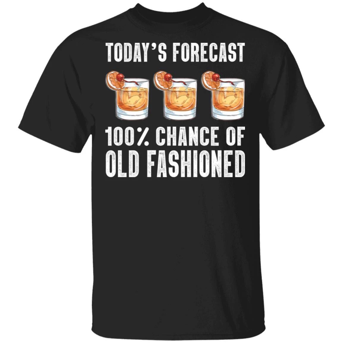 Today’s Forecast 100% Old Fashioned T-shirt Cocktail Tee
