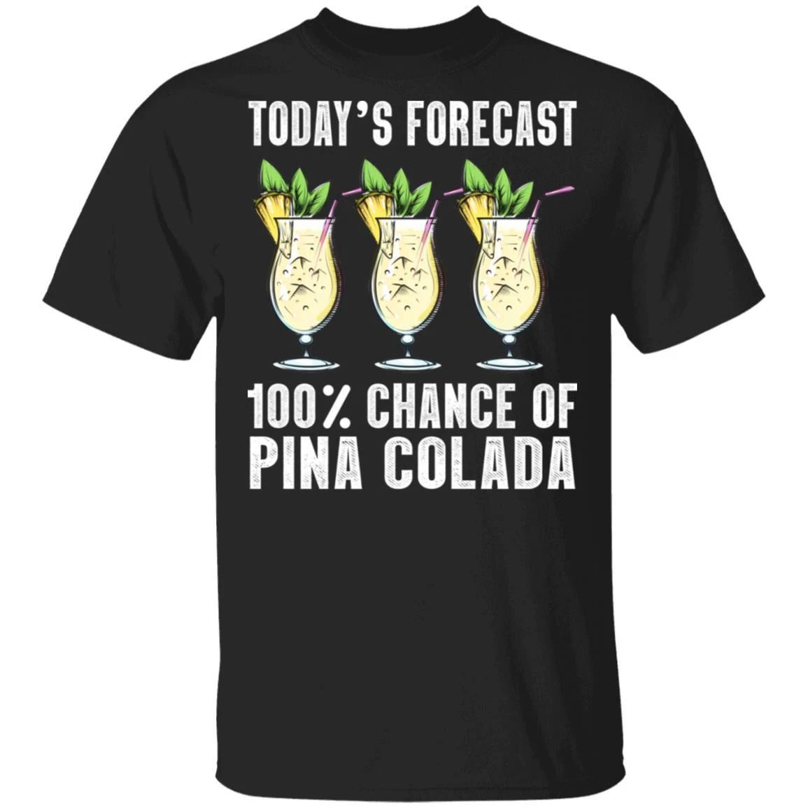 Today’s Forecast 100% Pina Colada T-shirt Cocktail Tee