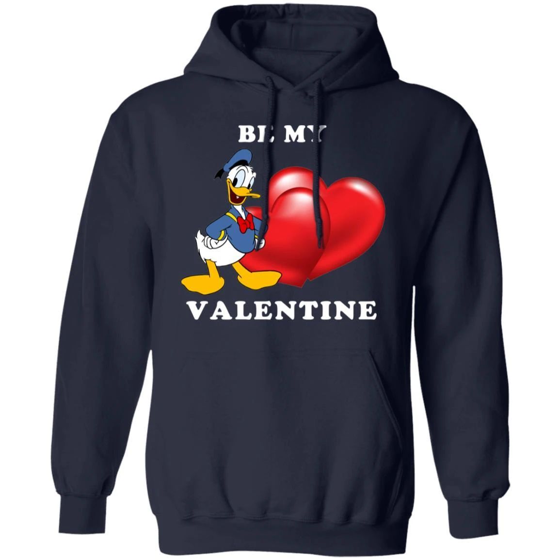 Valentine’s Hoodie Be My Valentine Donald Duck Hoodie Lovely Gift