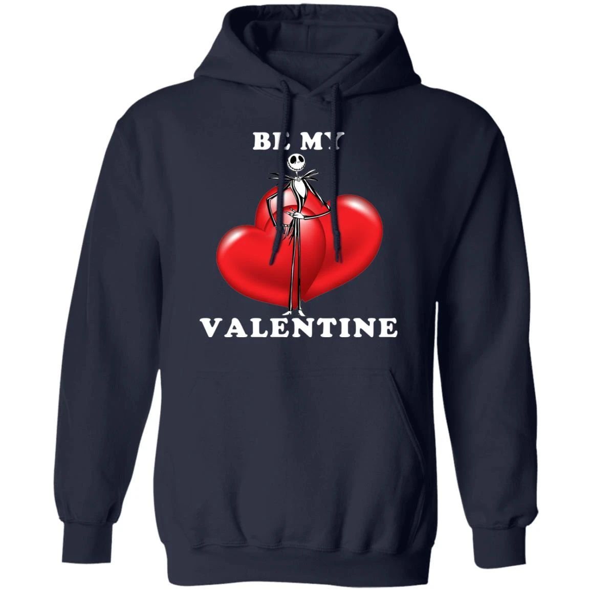 Valentine’s Hoodie Be My Valentine Jack Skellington Hoodie Lovely Gift