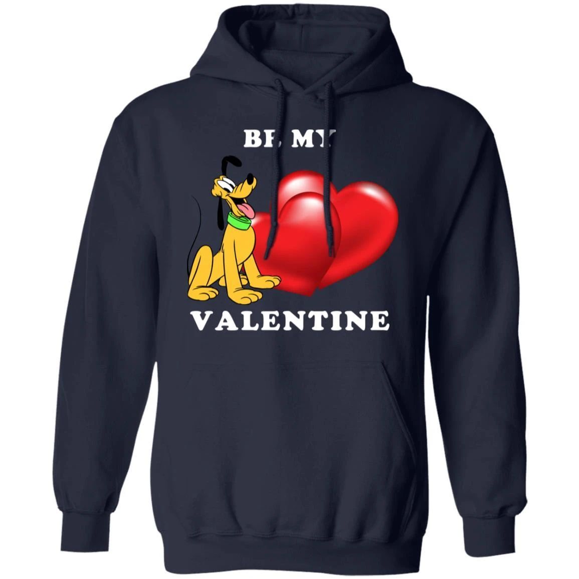 Valentine’s Hoodie Be My Valentine Pluto Hoodie Lovely Gift