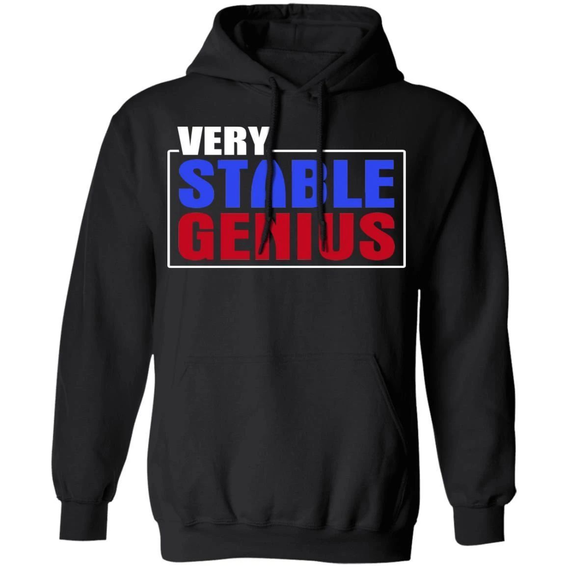 Stable genius hot sale hoodie