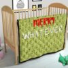 Christmas Premium Quilt | Funny Xmas Merry Whatever Little Grinch Patterns Quilt Blanket 21