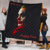 Horror Movie Joker Quote Put On A Happy Face Premium Quilt Blanket 1