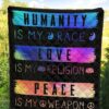 Humanity Is My Race Love and Peace Hippie Quilt Blanket Gift Idea 1