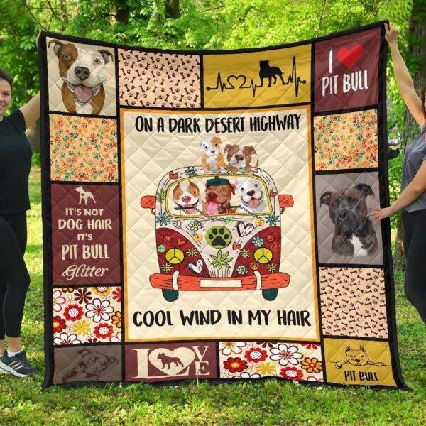 On Dark Desert Cool Wind In My Hair Pit Bull Quilt Blanket