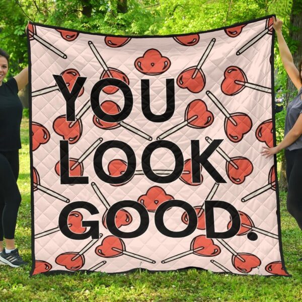 You Look Good Sweet Heart Candy Patterns Premium Quilt Blanket