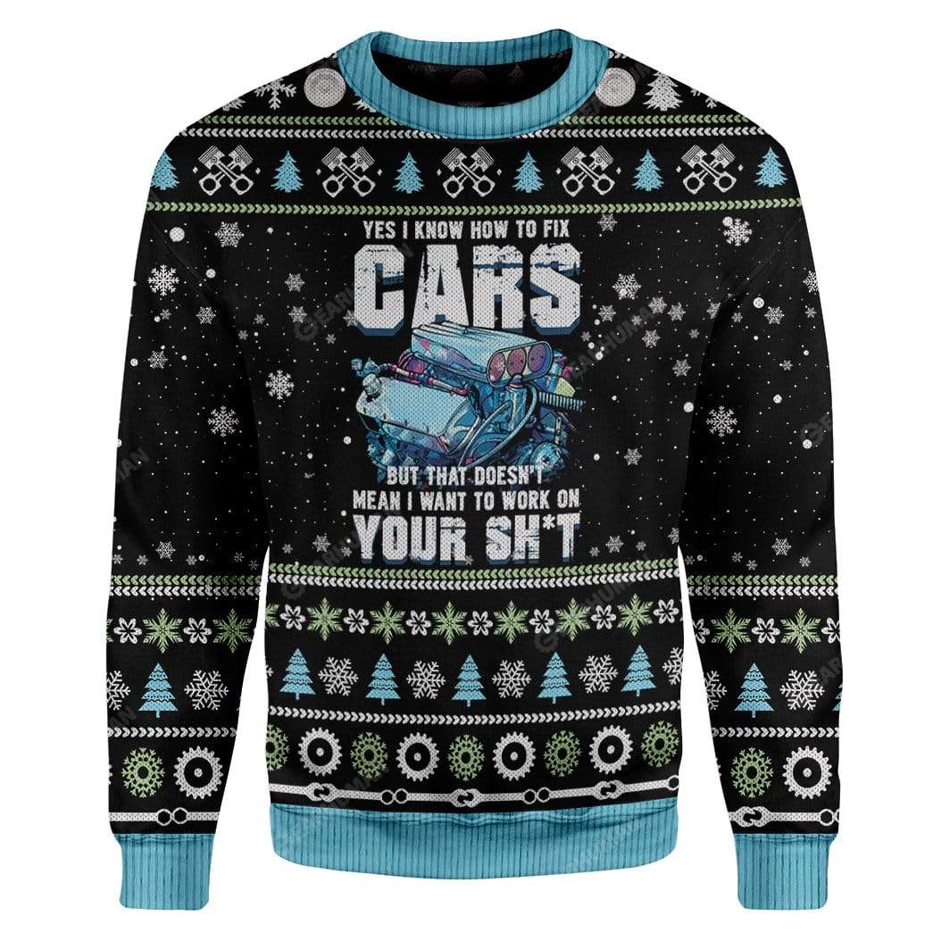 Ugly Mechanic I Know To Fix Cars Custom Sweater Apparel